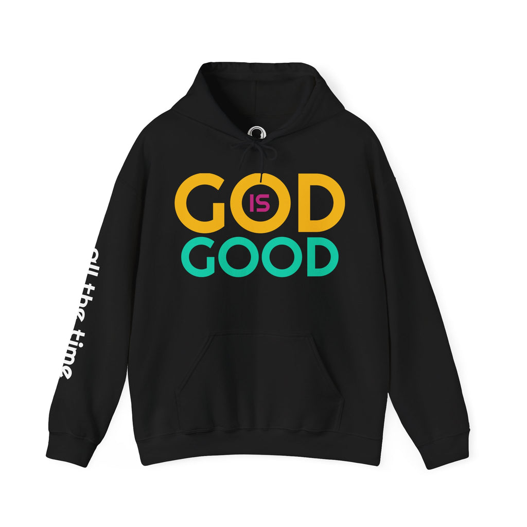 God is Good All the Time Hoodie