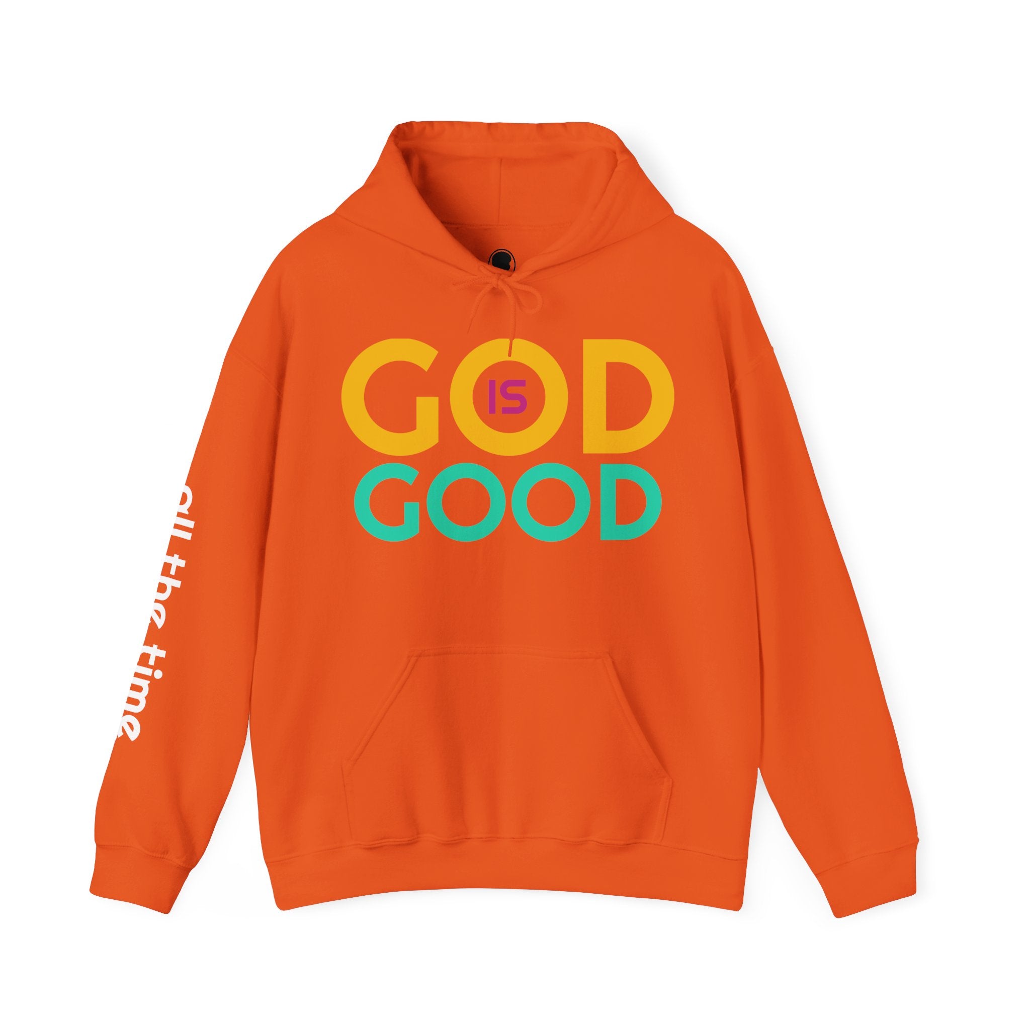 God is Good All the Time Hoodie